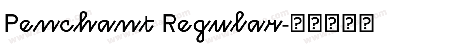 Penchant Regular字体转换